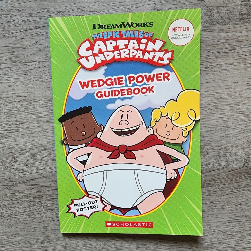 The Epic Tales of Captain Underpants Wedgie Power Illustrated Fiction Paperback